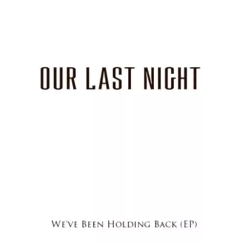 I lost my key last night. Our last Night. Save our Souls картинка. Hell to have you our last Night. Holding back.