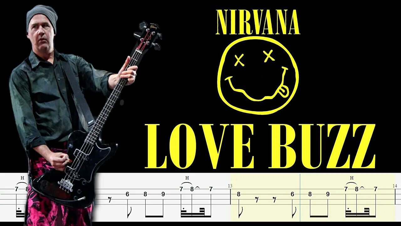 Love Buzz Nirvana. Nirvana Bass Guitar. Лов басс Нирвана. Love Buzz Bass Tabs. Nirvana buzz