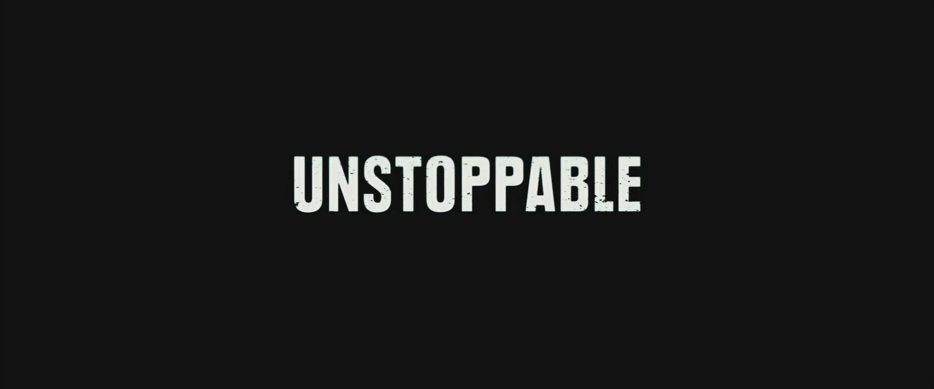 Unstoppable. Unstoppable картинка. unstoppable надпись. road to the dream на рабочий стол.
