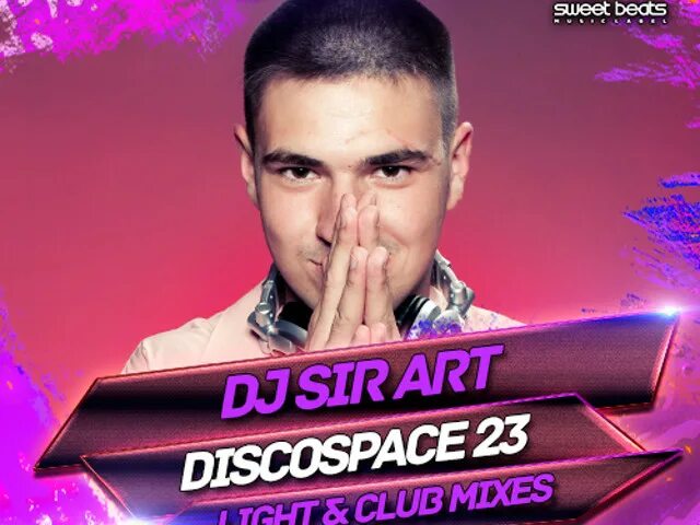 DJ Sir Art. DJ Sir Art DISCOSPACE 25 Retro 80-00s. DJ Sir Art DISCOSPACE 24 Pop & Club Mix (80-00s). DJ Sir Art - DISCOSPACE Retro (80-00s)(17 min) фото.