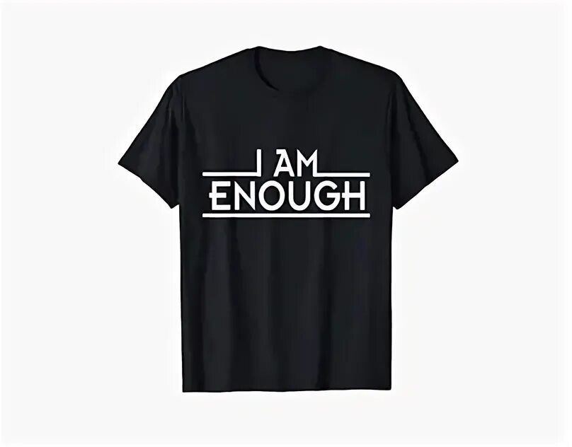 I am enough. L am enough