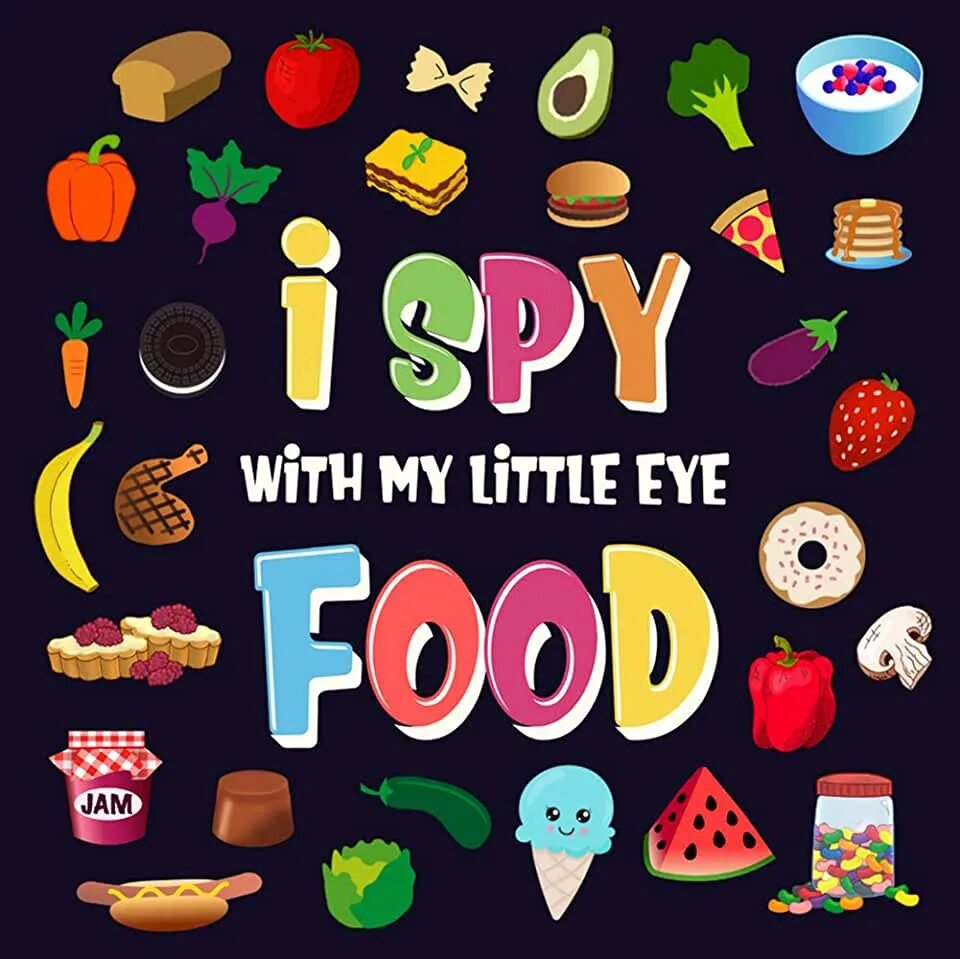 I spy 3. Игра i spy with my little eye. i spy with my little eye food. i spy with my little eye game food. картинки для игры i spy with my little eye.