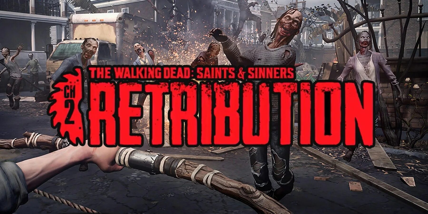 The Walking Dead: Saints & Sinners – Chapter 2: Retribution. The Walking Dead Saints Sinners 2 Retribution.