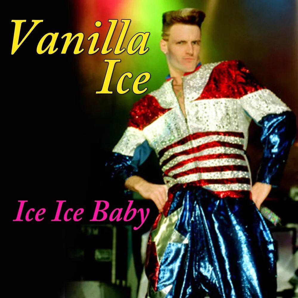 Ice on my baby. Vanilla Ice. Ванилла айс солист. Ice Ice Baby. Ванилла айс айс айс Беби.