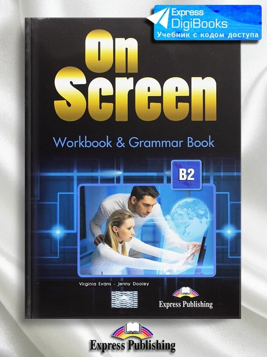 On screen b2 workbook. On screen 2 workbook grammar book ответы. on screen b2+. express publishing. on screen 2 workbook pdf.