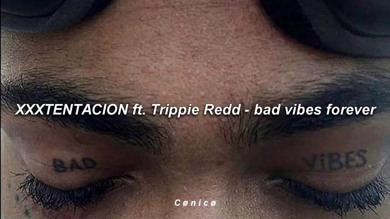 Bad Vibes Xxtentacion. Bad Vibes Forever Lyrics.