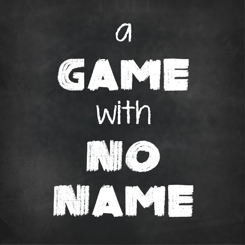 I have no name. No name. Картинка Noname. Noname логотип. This game has no name.