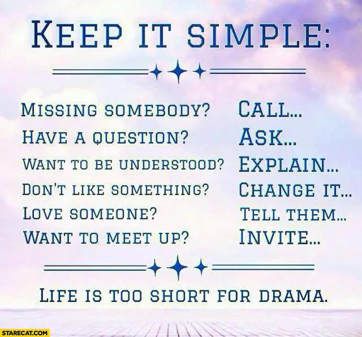 Keep Life simple. Miss Somebody Call. Keep it simple. Life is simple.