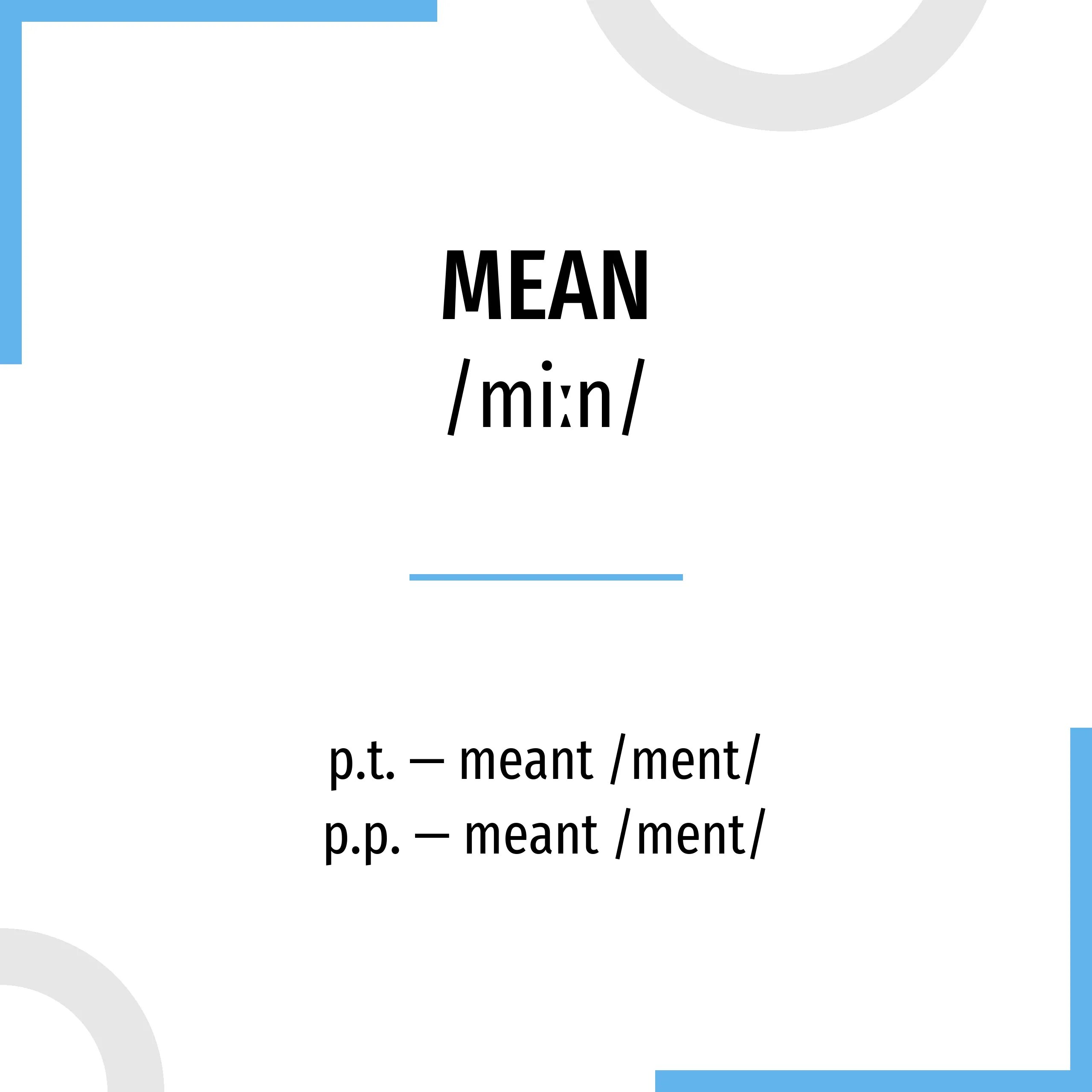 Ii meaning. Формы глагола mean. Mean 3 формы глагола. Вторая форма глагола mean. Means форма глагола.