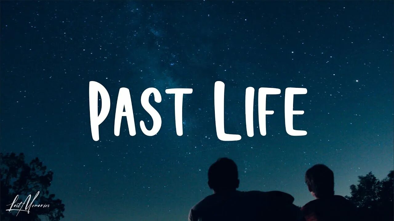 Включи past live. Past Life. PASTLIVES Lyrics. Uncover past Life.