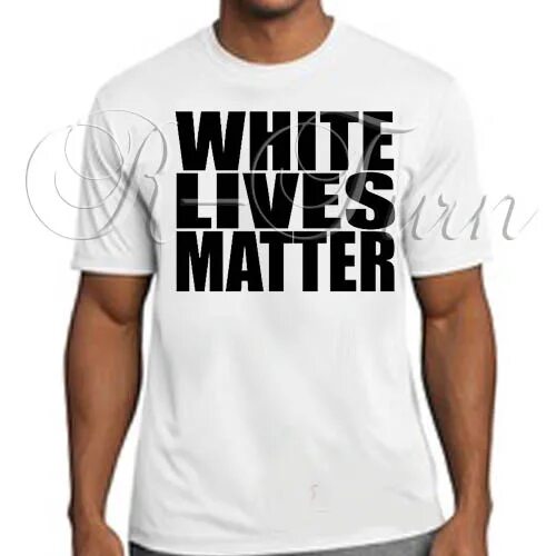 Whites live matter. Футболка WLM. Майка White Lives matter. White Life matters футболка. White Lives matter t Shirt.