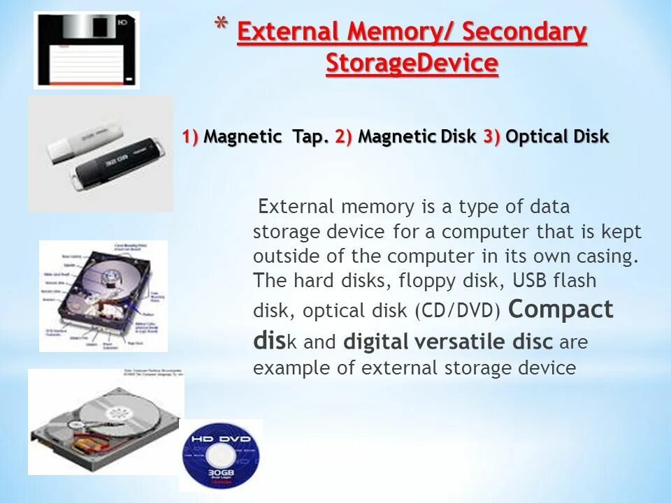 Memory storage devices. External Memory. External Computer Memory device. What is Storage devices.
