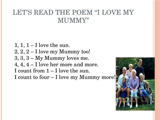 Песня my mummy. My Mummy poem. My Mummy стих. I Love you Mummy poem. My Dear Mummy poem.