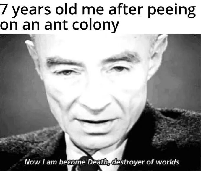Now i become death destroyer of worlds