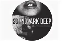 Sounddeeppark радио. Радио sound park. Саунд парк дип. Sound park deep. Саунд парк дип.