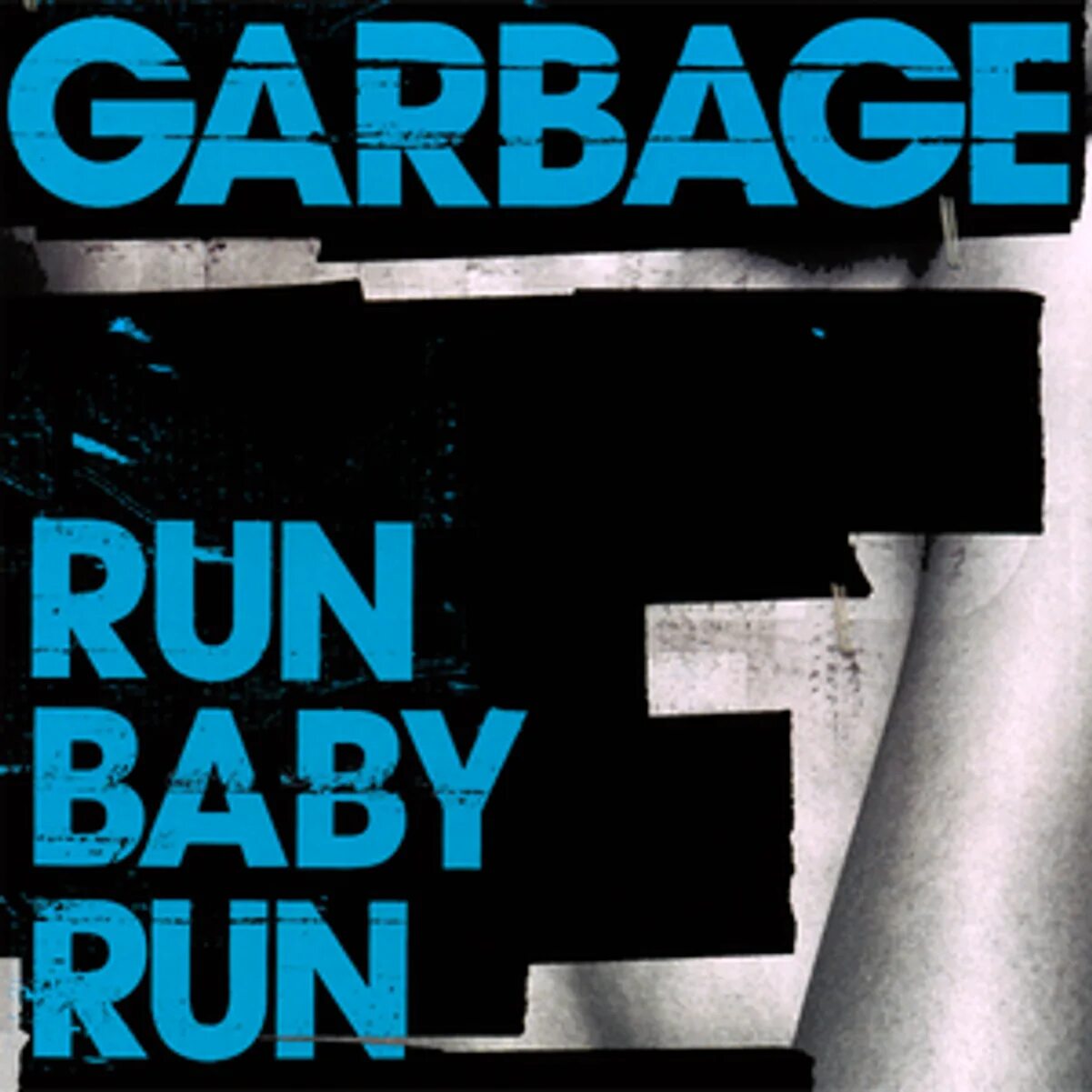 Run run run my car. Garbage Run Baby. Run Baby Run Baby Run Run Run. Garbage последний альбом обложка. Baby Run Run песня.