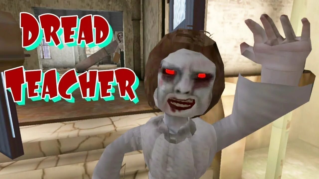 Dream teacher игра. Dread teacher. Dread teacher. Dread teacher. Escape battle | dread teacher granny evil kid evil nun headhorse it clown erich sann mr.