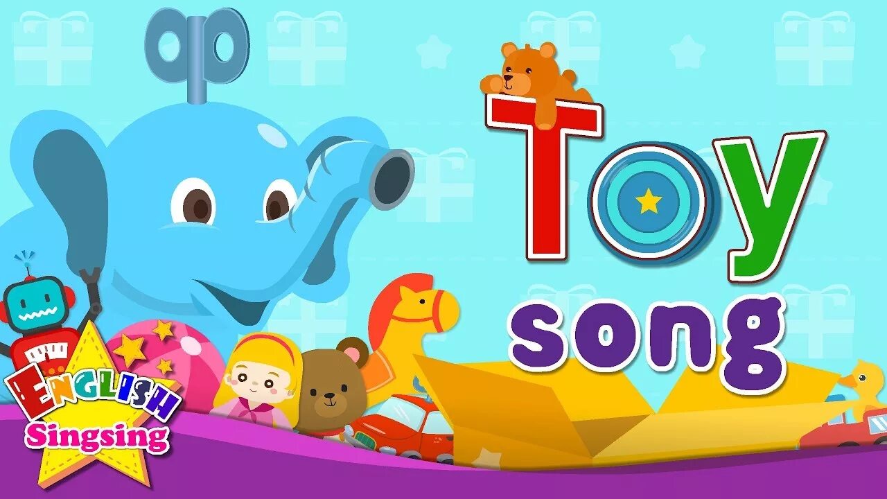 Toys Song. Toy Song - Educational children Song - Learning English for Kids слова. English SINGSING. Toys песня на английском. Английская песня игрушка