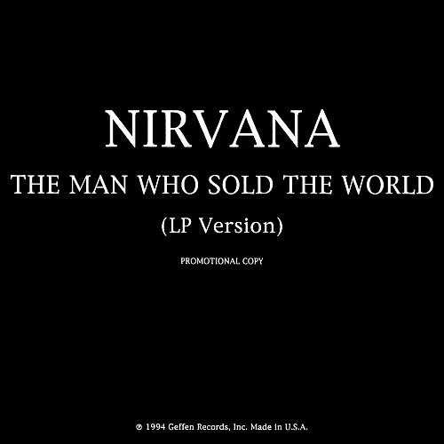 Nirvana the man перевод. Nirvana the man who sold the world. bowie nirvana. nirvana - the man who sold the world (mtv unplugged). nirvana the man who sold the world album.