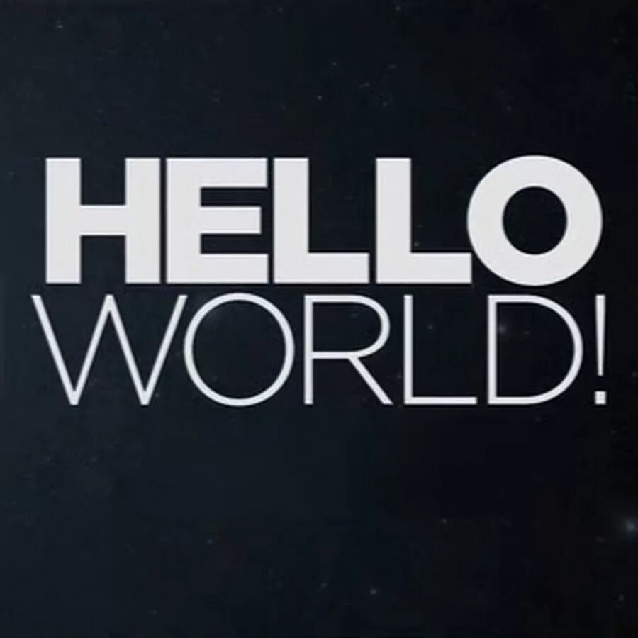 Hello World. Hello World надпись. Print hello World. Картинка Хеллоу ворлд. Hello world отзывы