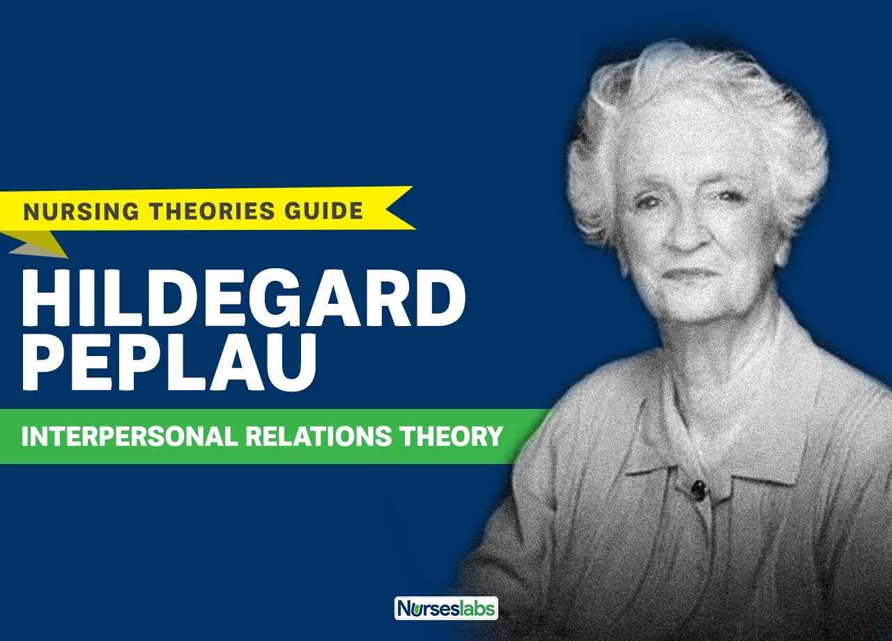 Theory guide. Хильдегард пеплау. hildegard peplau. peplau theory.