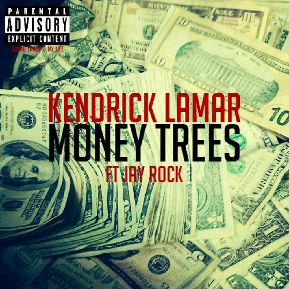 Кендрик Ламар money Trees. Money Trees Kendrick Lamar feat. Jay Rock. Kendrick Lamar money. Money Trees Kendrick Lamar обложка. Песня money green moneys all i need