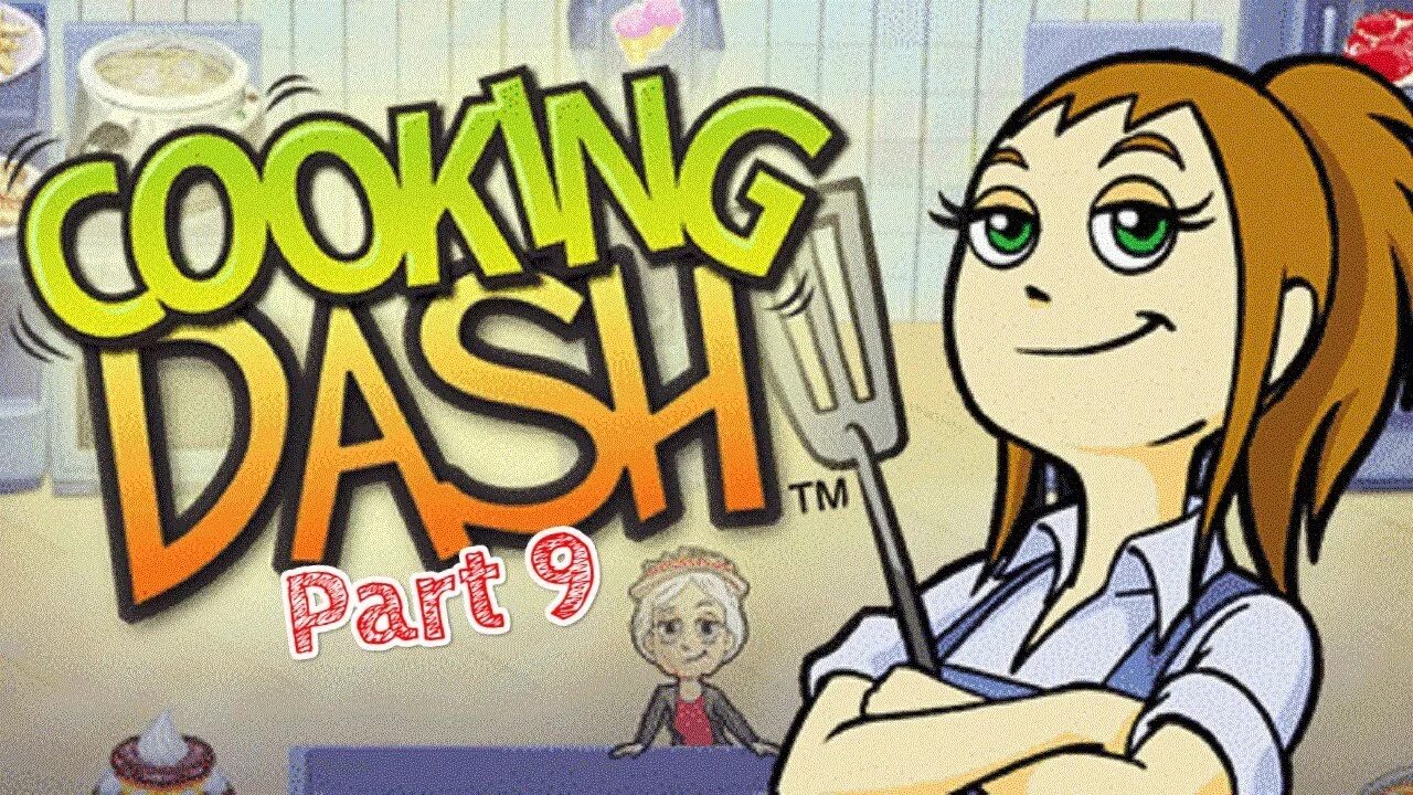 Better dash. Игра cooking dash. cooking dash flo. diner dash classic. cooking dash 4.
