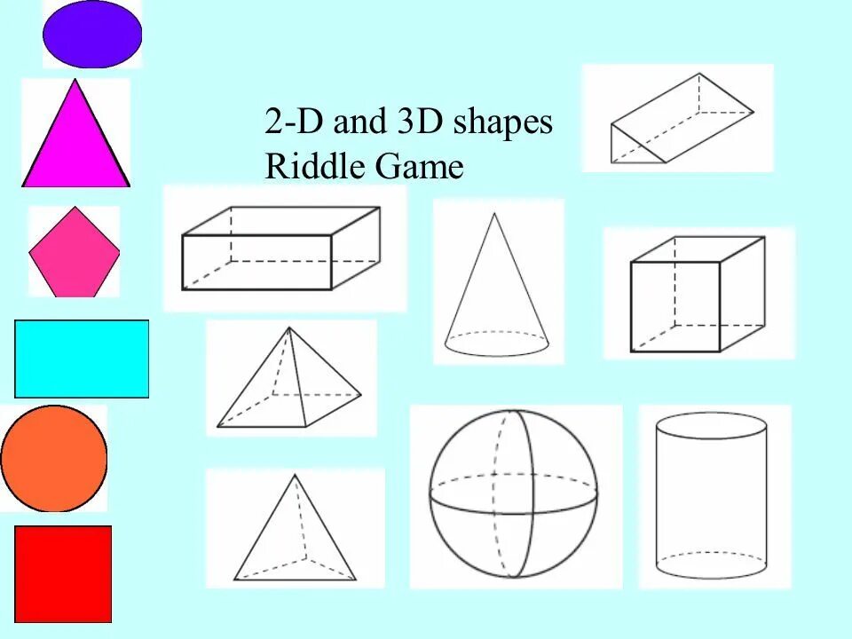 3 dimensional. 3d shapes. three-dimensional shape. 2d and 3d shapes. two dimensional shapes.