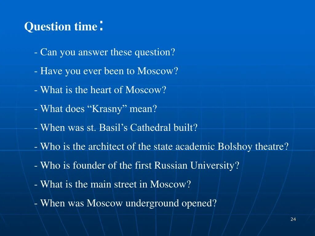 Have you ever been. Как отвечать на вопрос have you ever. Have you ever been to Moscow. Question time.