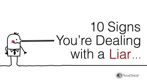 10 Signs You're Dealing With a Liar