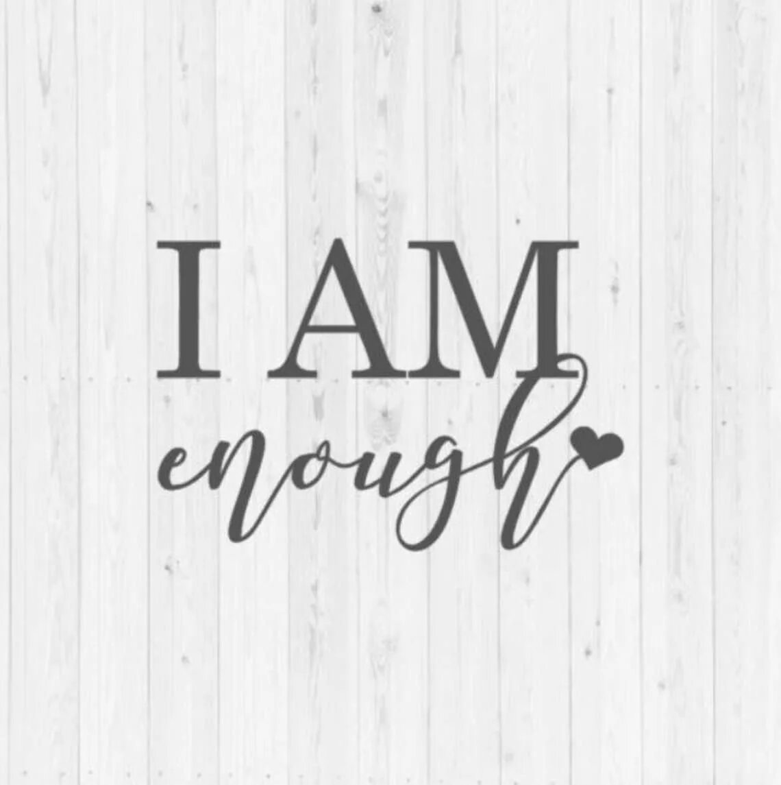 Im enough. I am. Обои на стол i am enough. I am enough фраза. L am enough