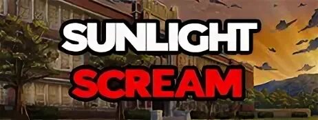 Sunlight scream. Sunlight scream