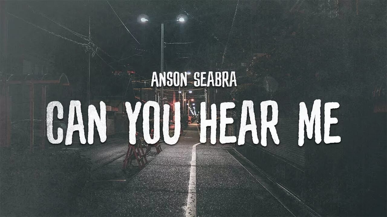 Can you hear me well. Ansin Seabra. Can you hear me. Anson Seabra - Midnight Vibes. Anson Seabra broken.