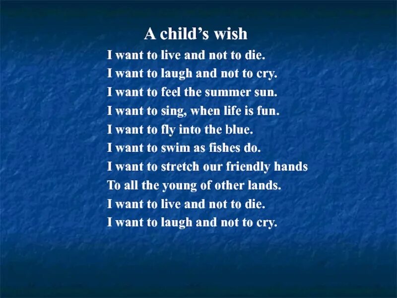 I want to be стихотворение. A child Wish стихотворение. Текст i Wish. Стих на английском a child Wish. You want to be перевод на русский