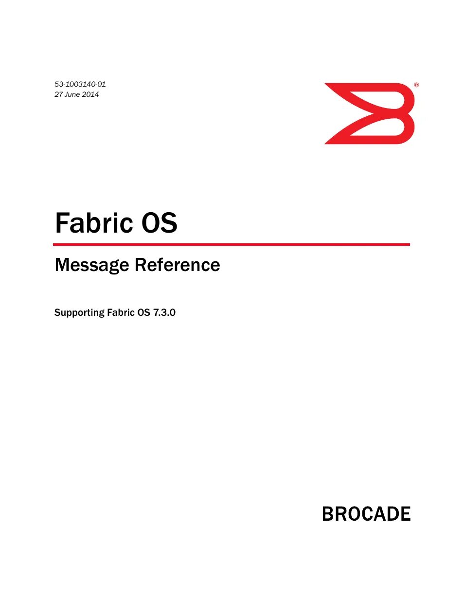 Reference message. Brocade. Brocade 6510. Brocade communications Systems. Ficon Brocade.