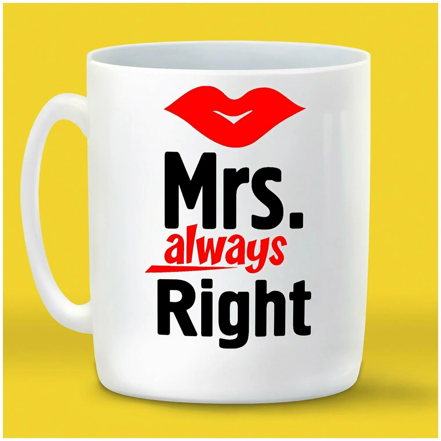 Mr mrs. Always right. Always right. Кружка mr. Кружка mrs.