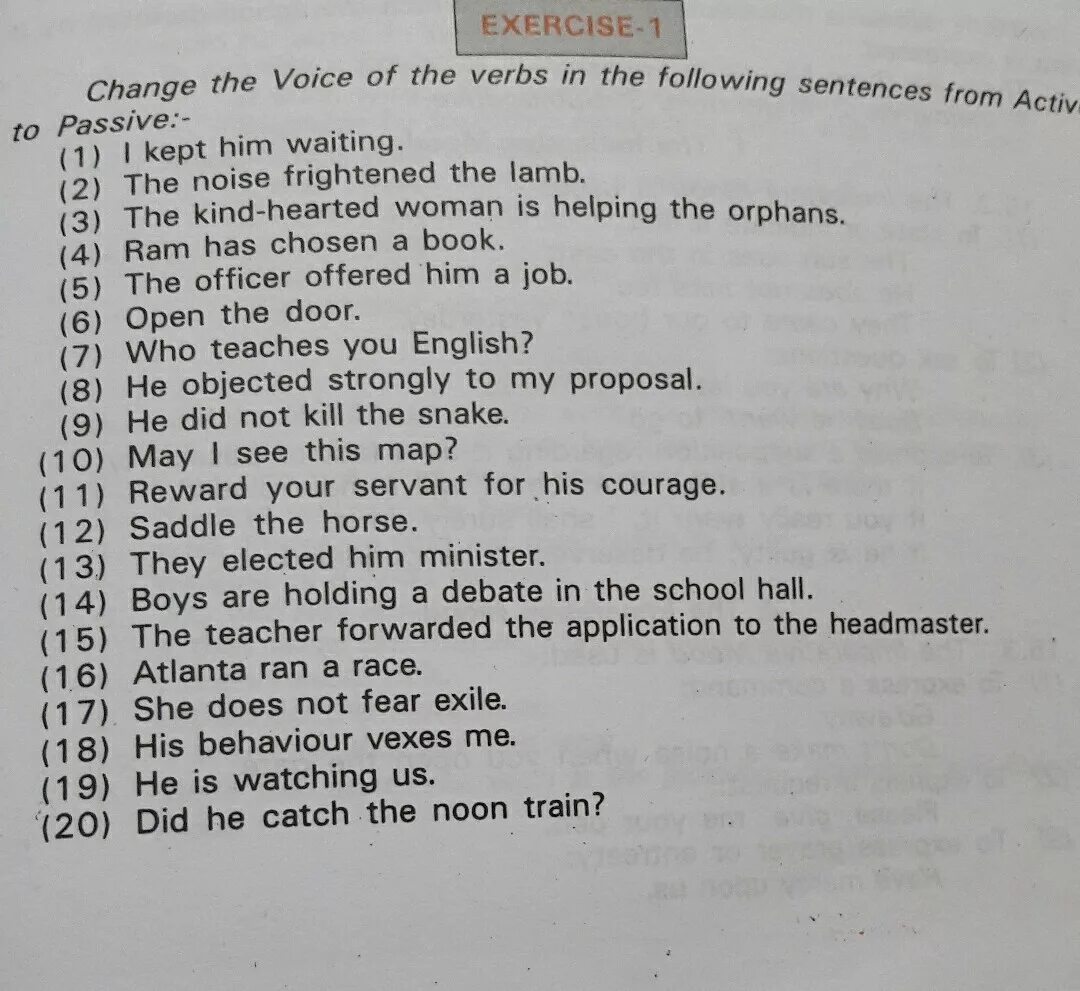 From sentences using the passive. Change into Passive Voice. Change the sentences into the Passive Voice. Change verb in the following sentences. Change the following sentences into the Passive Voice.