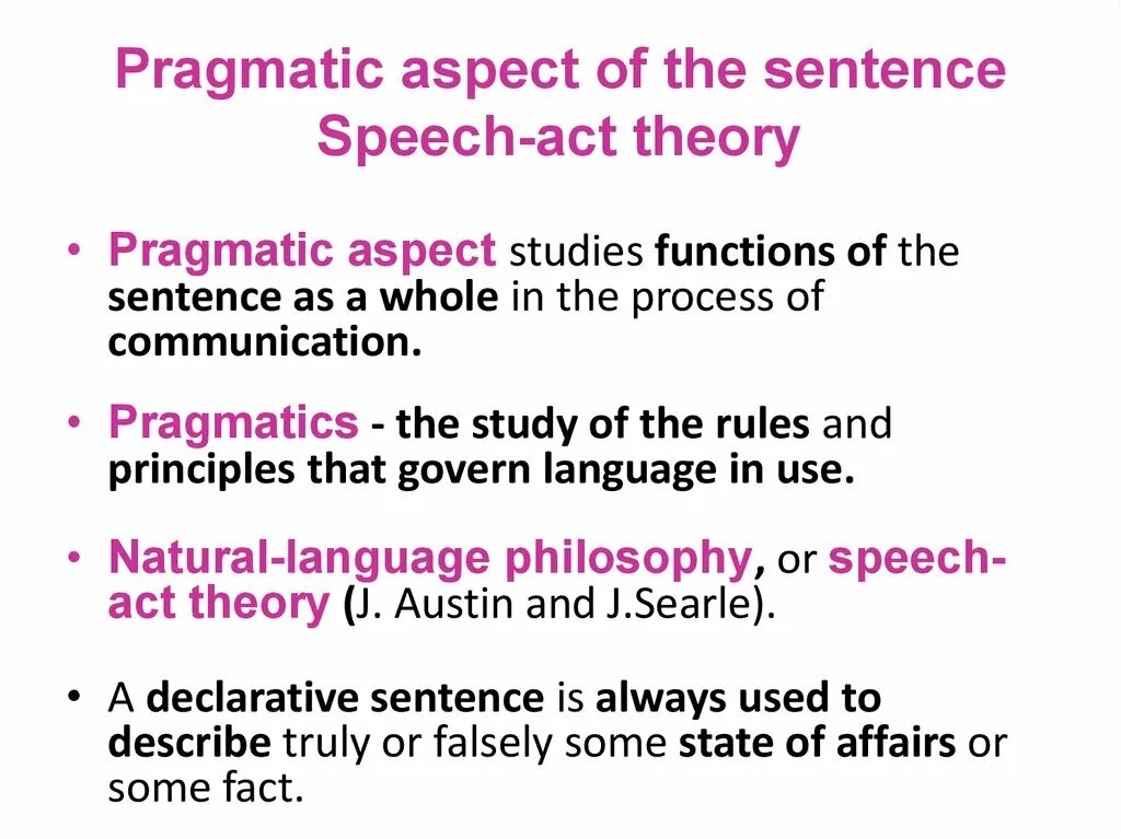 Sentence functions. Pragmatic aspect. Aspect of the sentence. Semantic Types of sentences. The semantic aspect of the sentence.
