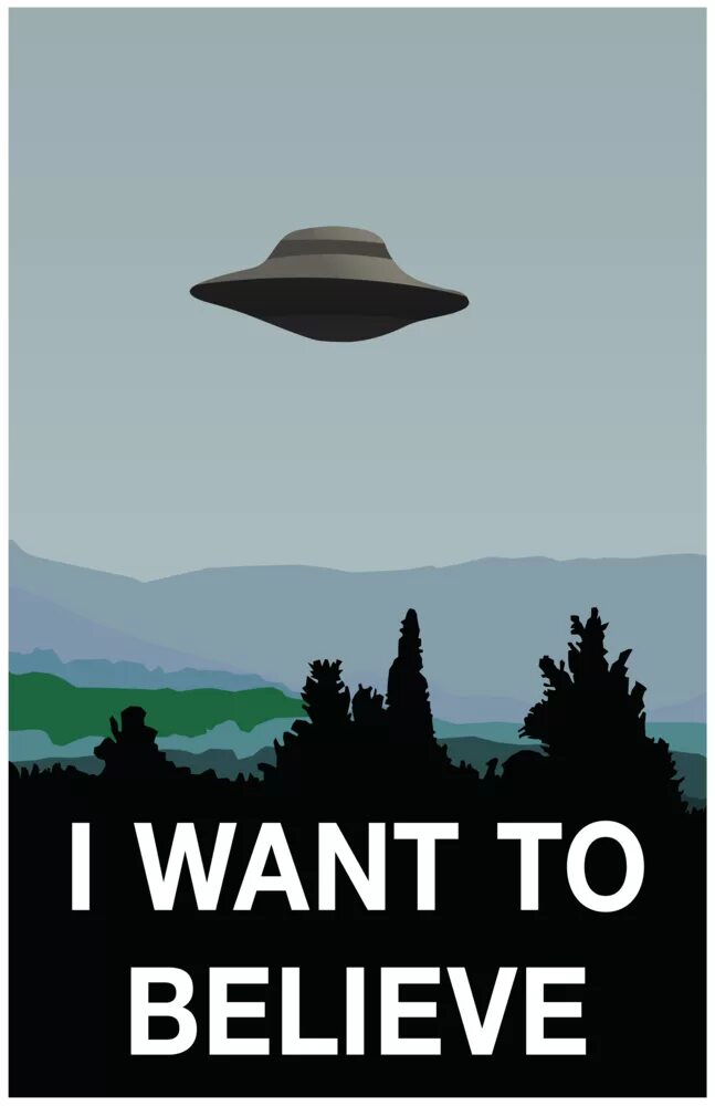 I want finish. Постер i want to believe. Плакат секретные материалы i want to believe. Постер i want to believe для печати. UFO I want to believe.