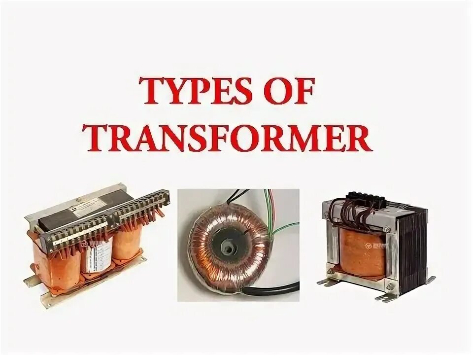 Core Type Transformer. Тайп трансформер. Types of Electric Transformer. Types of transformers