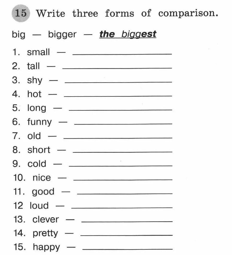 Three write up. Write three forms of Comparison. Write three forms of Comparison small. Write three forms of Comparison big-bigger-the biggest small. Write three forms of Comparison big-bigger-the biggest fat-.