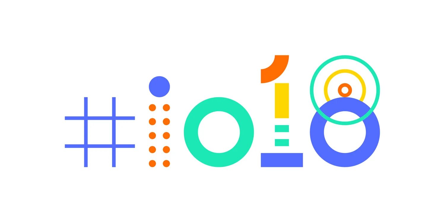 Google i. Google i/o. гугл андроид 2018. гугл фест.