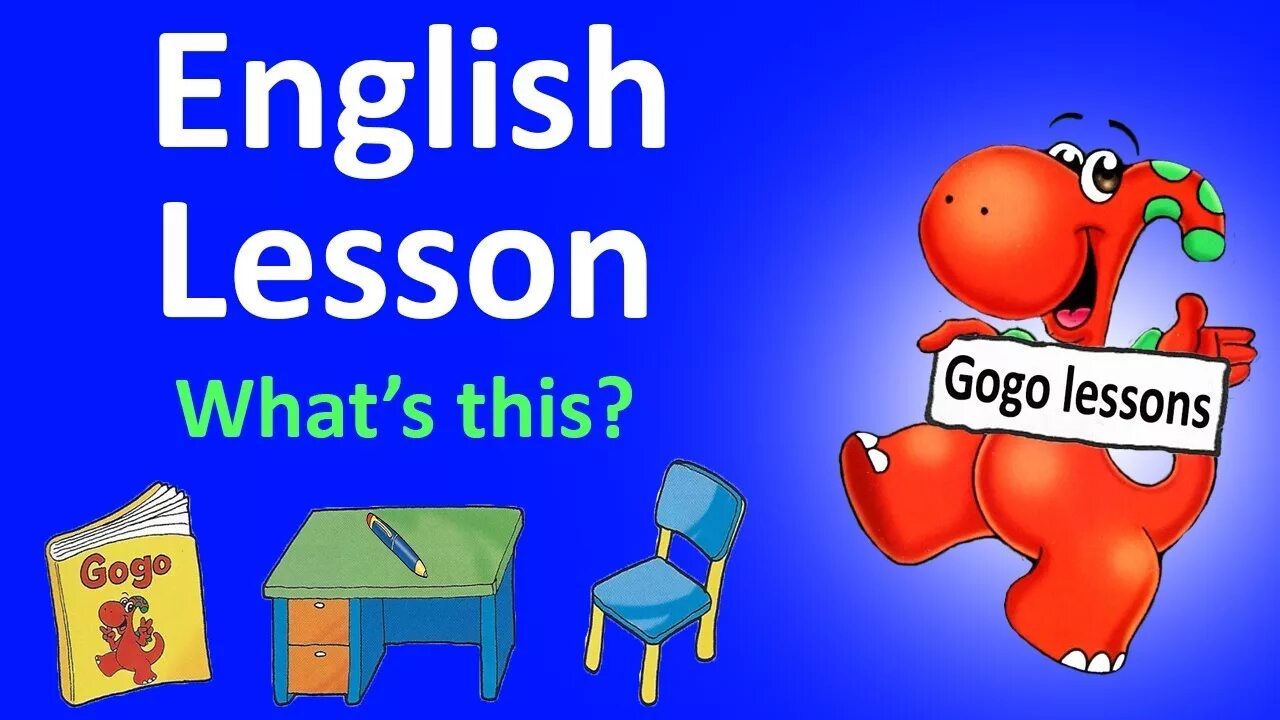 Gogo английский для детей. Гого английском для дошкольников. Gogo Lessons & English with games. Gogo Loves English школа. Gogo английский