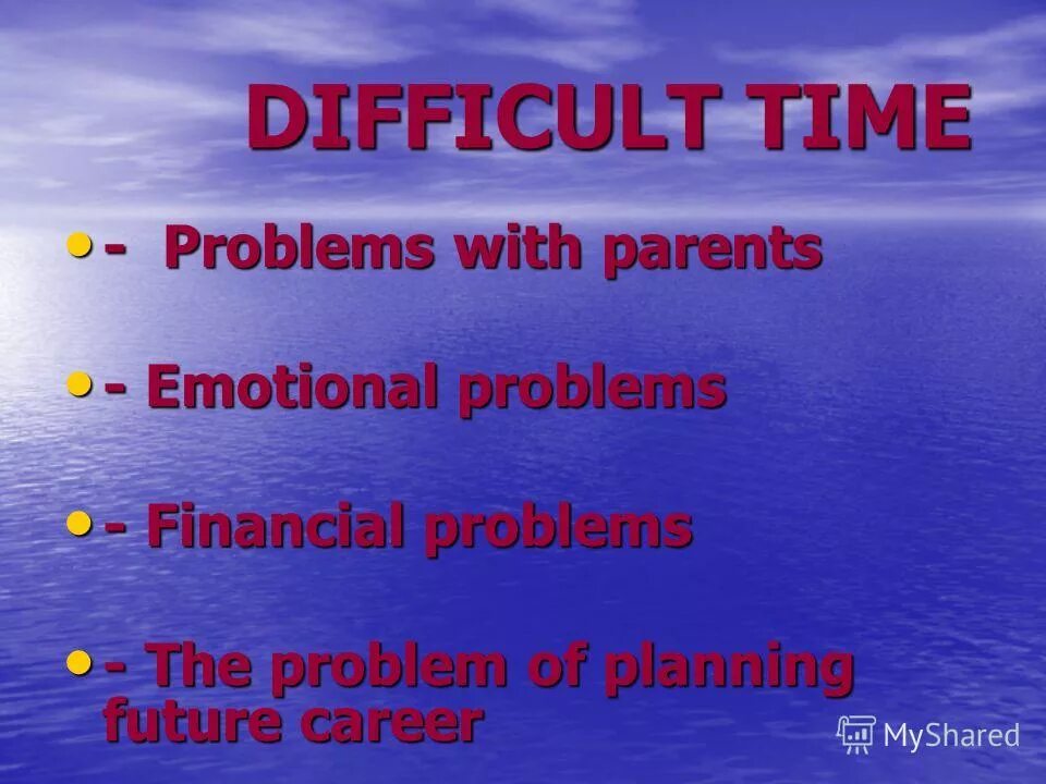 Difficult time