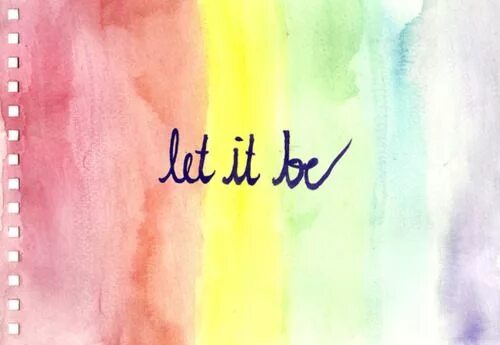 Let it being. Let it be картинки. is картинка. let it be надпись. let it be обои.