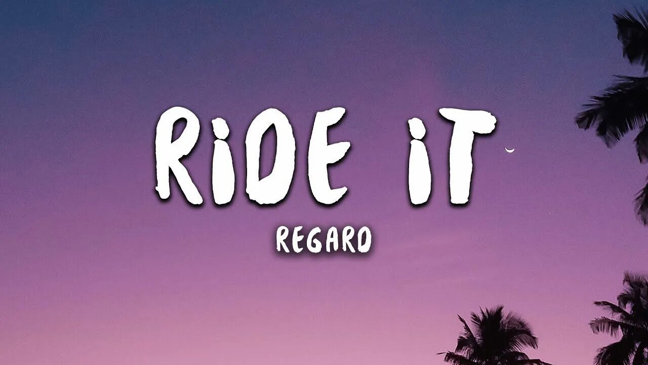 Ride it regard. Regard Ride. Ride it. Ride it картинки. Regard - Ride it (Original Mix).