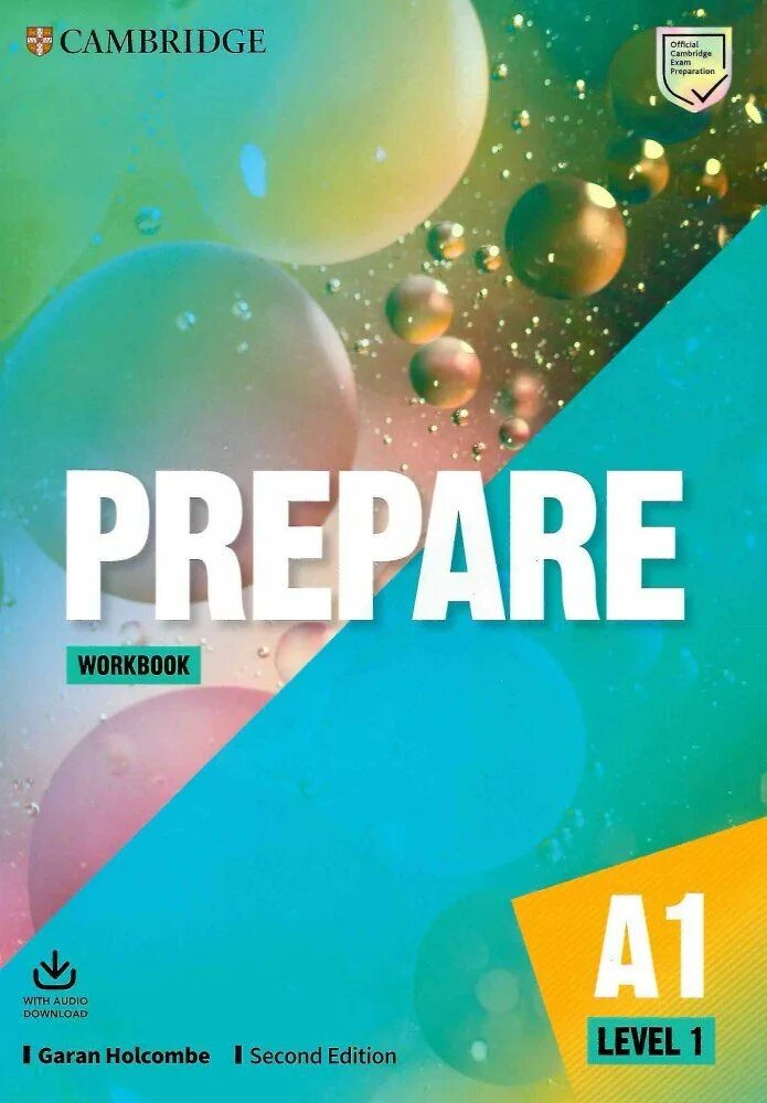 Prepare workbook. Prepare student's book Cambridge a1 Level 1. Cambridge English Workbook Level 2 второе издание. Prepare second Edition Level 1. Prepare Workbook a1 Level 1.