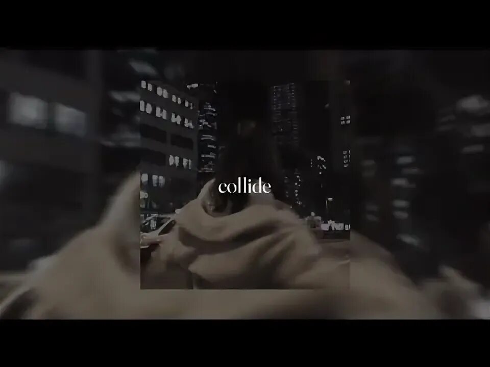 Collide justine skye speed up. Collide justine skye speed up