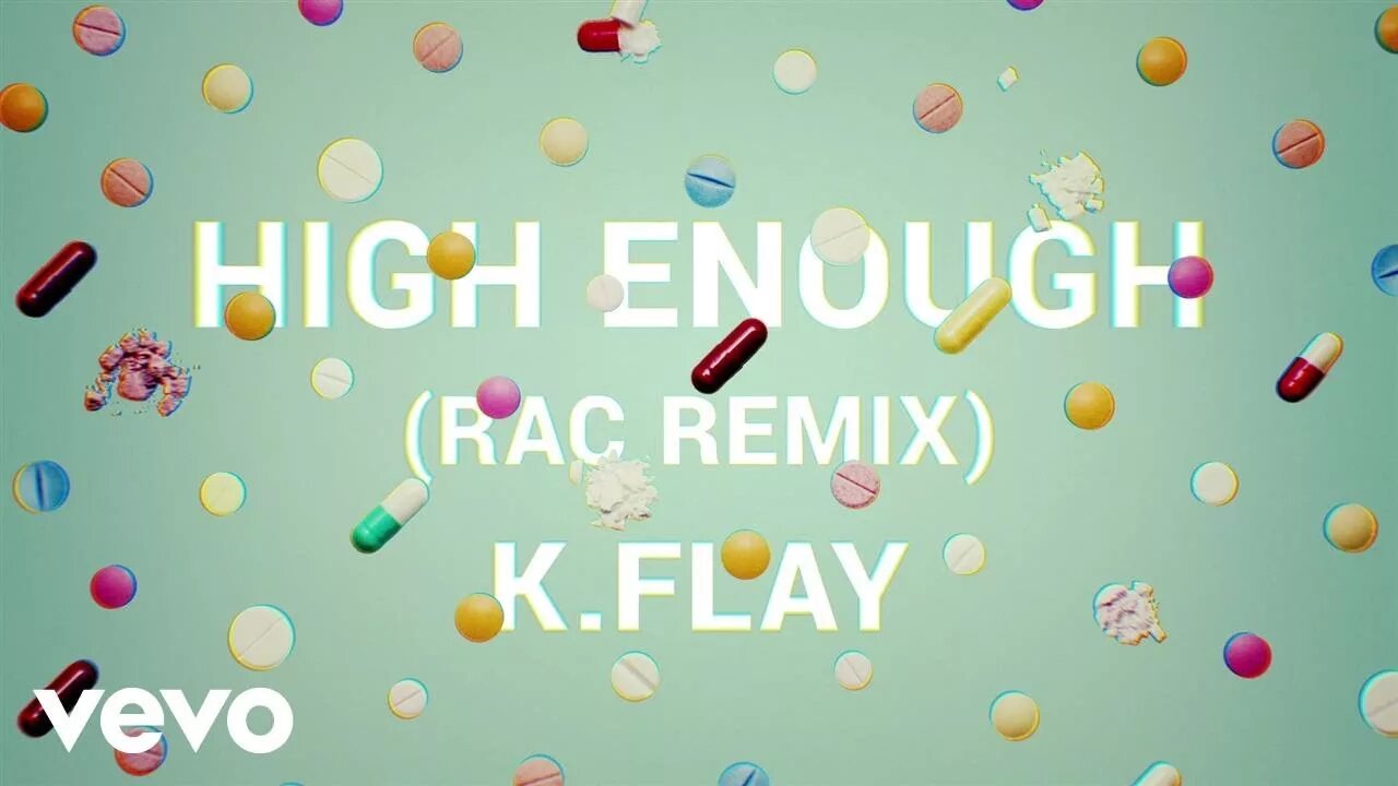 High enough k.Flay. K Flay обложка. High enough RAC Remix. High enough обложка.