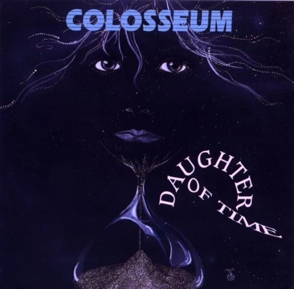 Daughter of time. Colosseum daughter of time 1970. Colosseum "daughter of time".